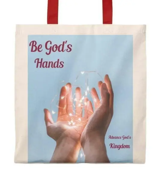 Tote Bag - Vintage “Be God’s Hands” Inspirational Design